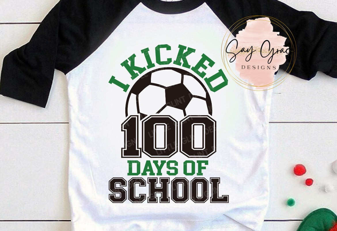 I Kicked 100 Days of School