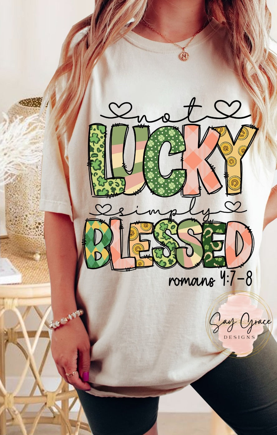 Not Lucky Simply Blessed Romans 4:7-8