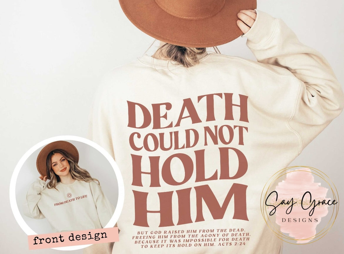 Death Could Not Hold Him