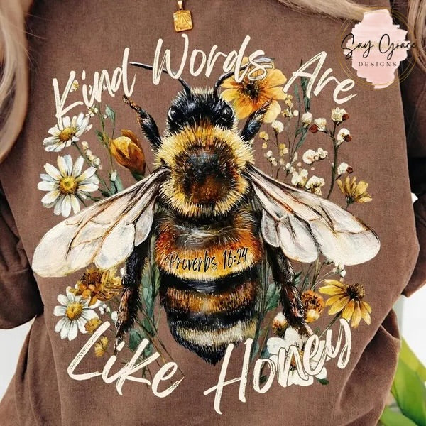 Kind Words are Like Honey