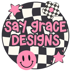 Say Grace Designs