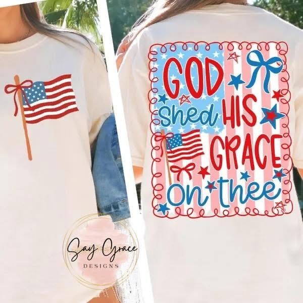 God Shed His Grace on Thee Stripe-Front and Back
