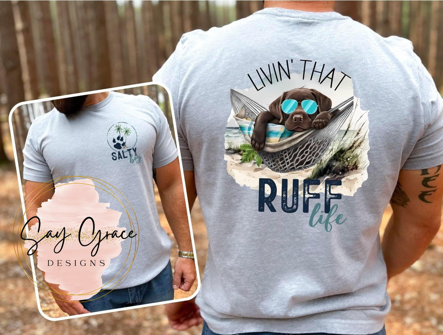 Livin' That Ruff Life - Front and Back