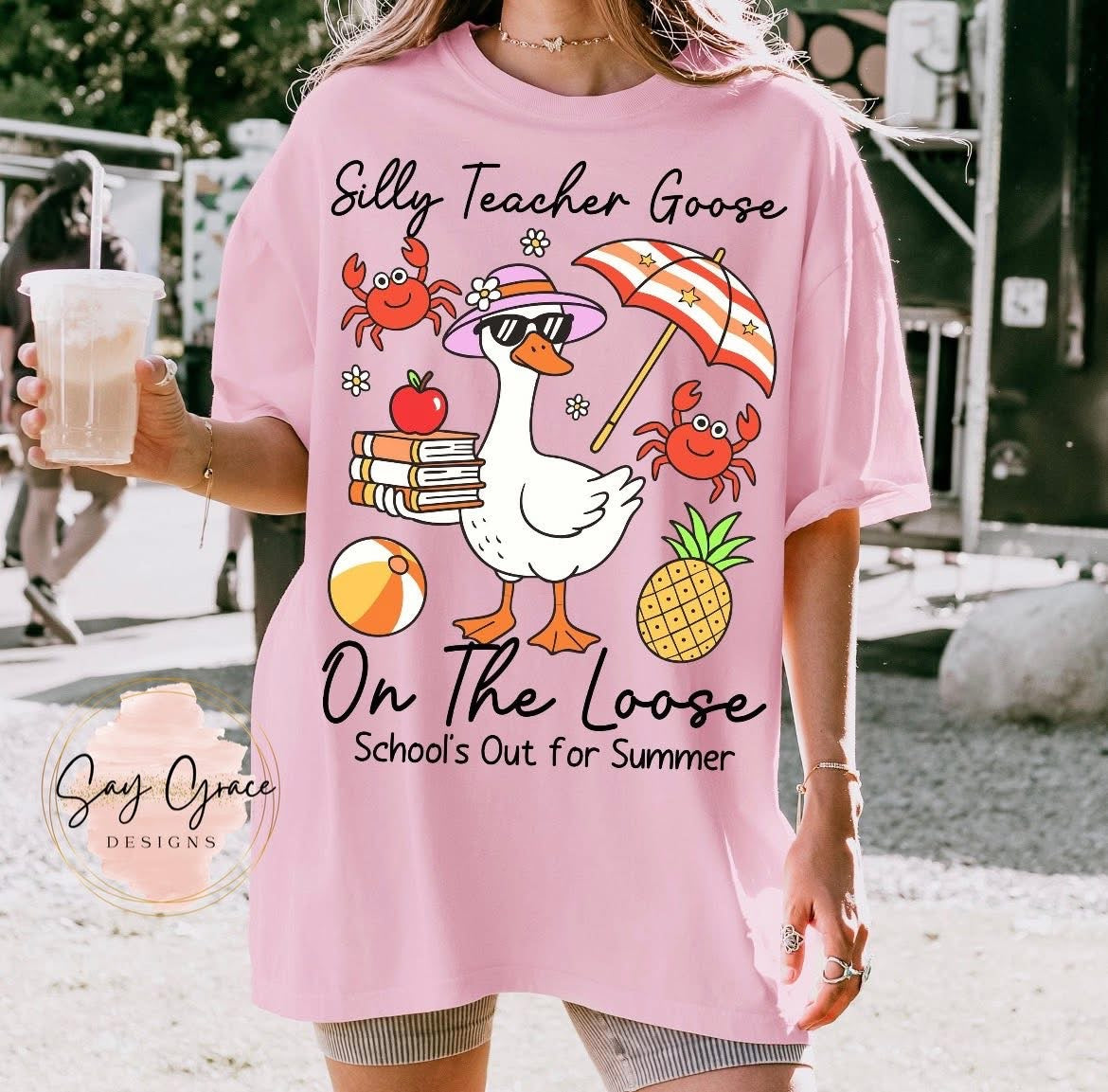 Silly Teacher Goose on the Loose School's Out for Summer
