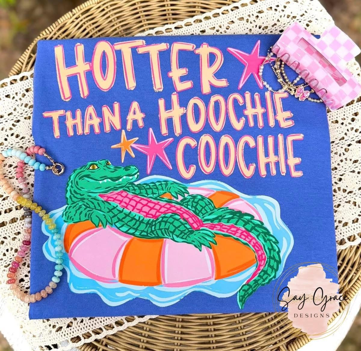 Hotter Than a Hoochie Coochie Gator
