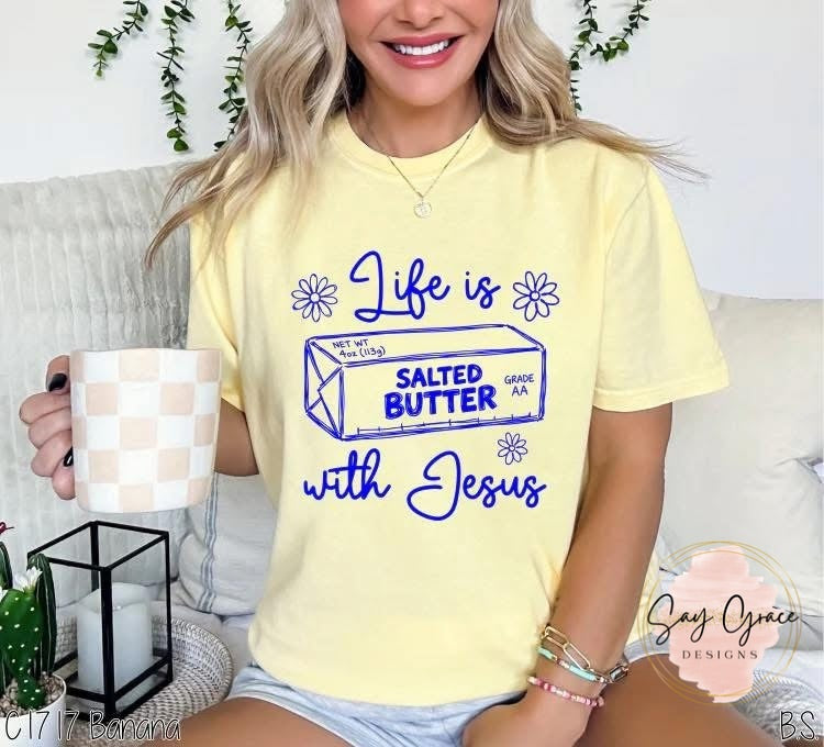 Life is Butter with Jesus