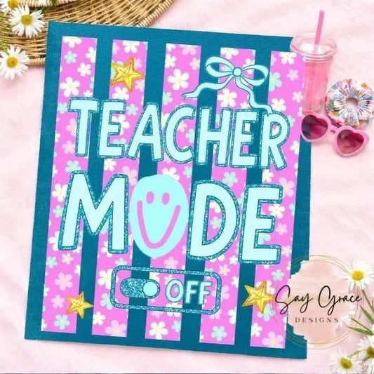 Teacher Mode Off Stripe/Glitter