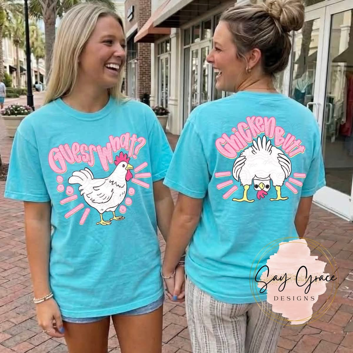 Guess What Chicken Butt Girl Version-Front and Back