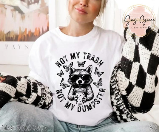 Not My Trash Racoon