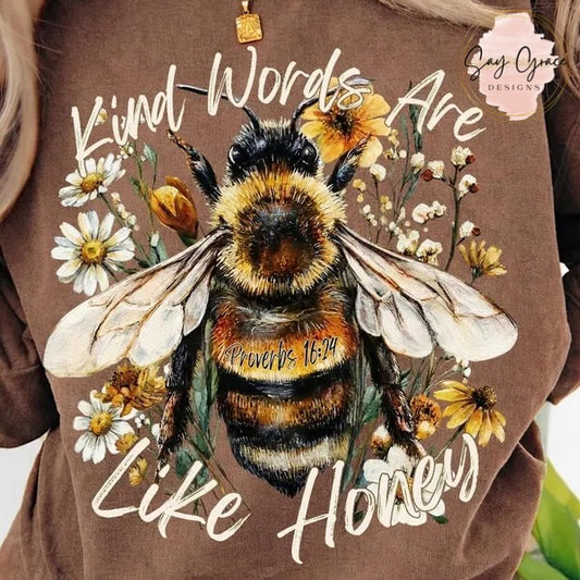 Kind Words are Like Honey