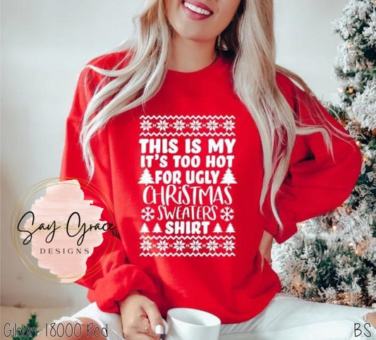 Too Hot for Christmas Sweater - White