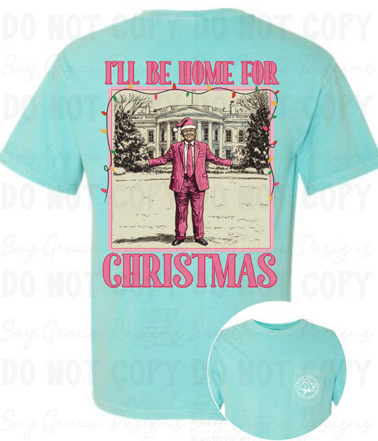 I'll Be Home for Christmas Pink - Island Green