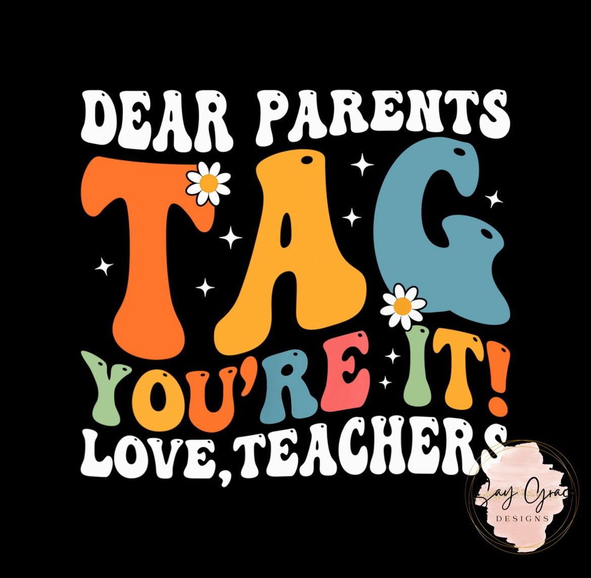 Dear Parents Tag Your It