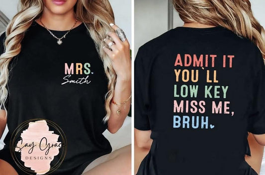 Bruh We Out Front and Back PERSONALIZED