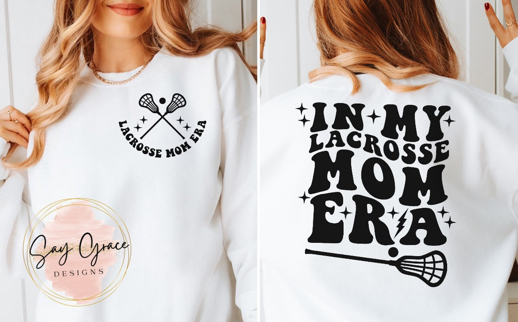 Lacrosse Mom Era - Front and Back