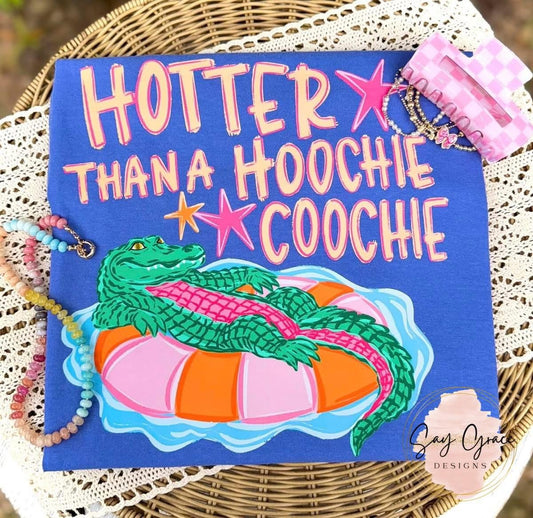 Hotter Than a Hoochie Coochie Gator