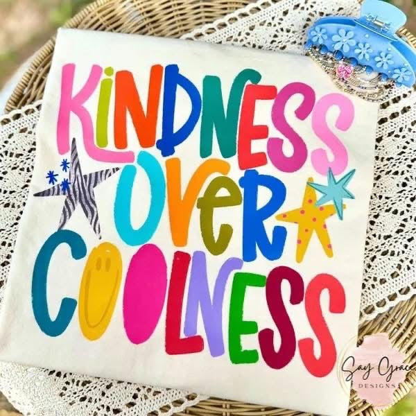 Kindness Over Coolness