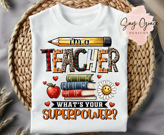 I'm A Teacher What's Your Superpower