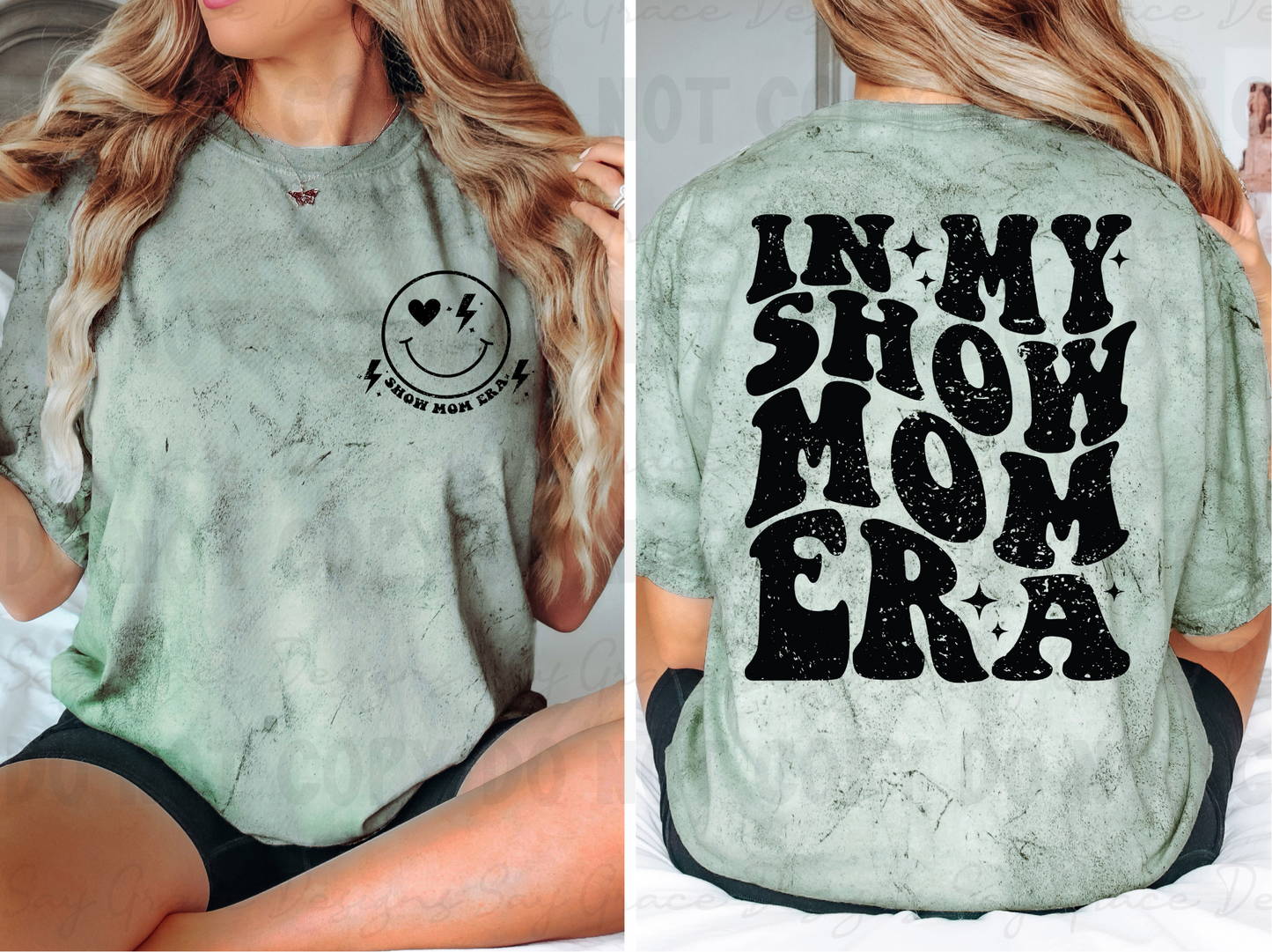 Show Mom Era - Front and Back