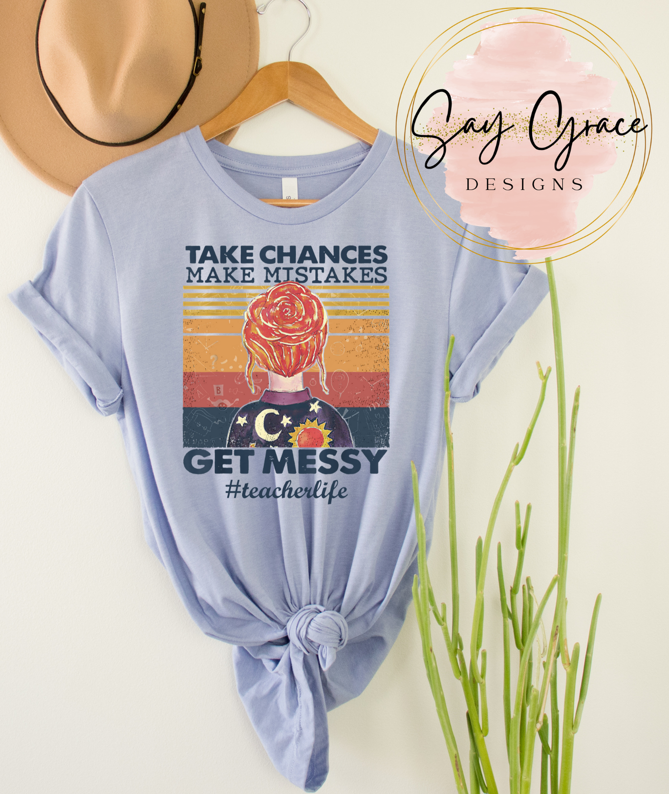 Take Chances Get Messy