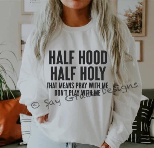 Half Hood Half Holy