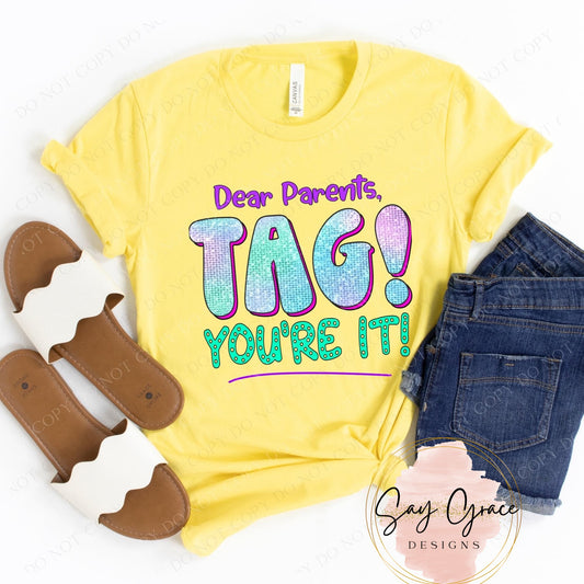 Dear Parents, TAG! You're It! Bright