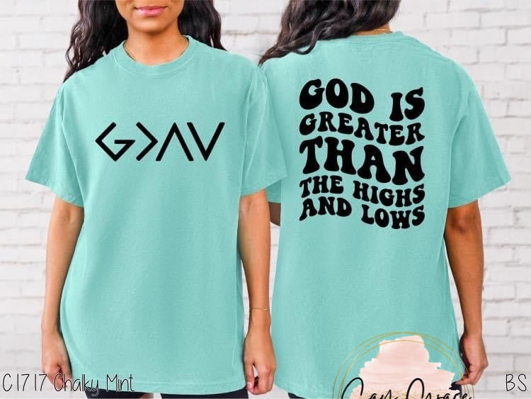 God is Greater Than the Highs and Lows (Front and Back)