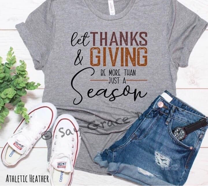 Let Thanks and Giving Be More Than a Season