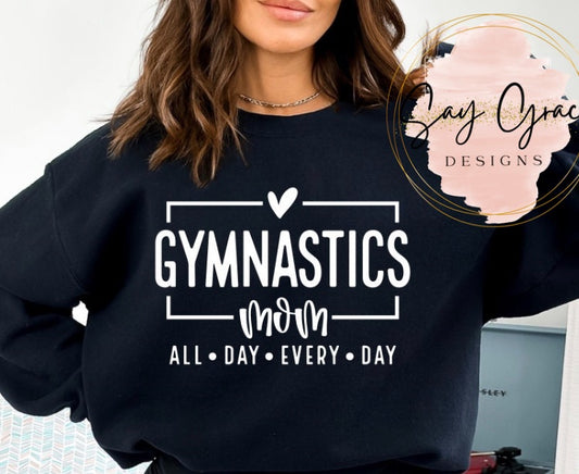 Gymnastics Mom All Day Every Day